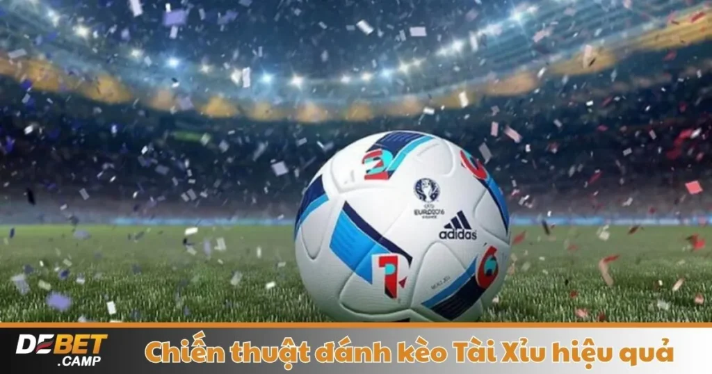 Chiến Thuật Đánh Kèo Tài Xỉu Hiệu Quả – Mẹo Cá Cược